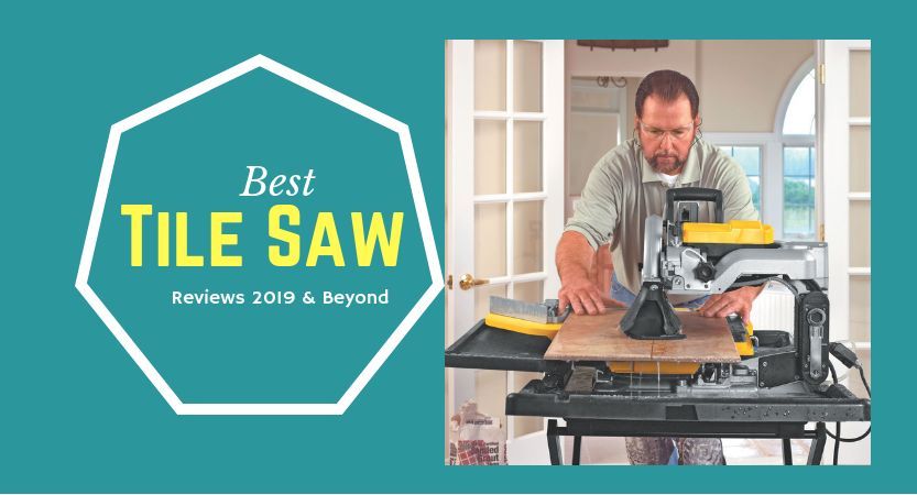 Best tile saw review