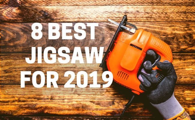 Best Jigsaw For 2020 Reviews And Complete Buying Guide For Beginners